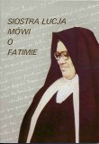 Foto 'Siostra �ucja m�wi o Fatimie'